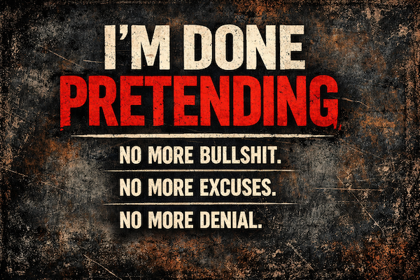 I’m Done Pretending